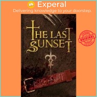 The Last Sunset by Reece Hewitt (paperback)
