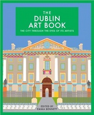 The Dublin Art Book：The City Through the Eyes of its Artists