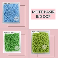 (Pon) MOTE PASIR 8/0 - 6/0 DOP part 1
