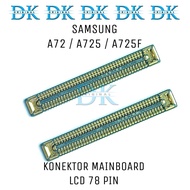 Samsung A72 A725 A725f Main Board Connector Socket FPC 78 Pin Connector