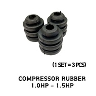 COMPRESSOR RUBBER AIRCOND OUTDOOR 1HP-1.5HP / 2 HP-2.5HP(3PCS)
