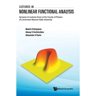 Lectures In Nonlinear Functional Analysis Synopsis Of Lectures Given At The Faculty Of Physics Of Lomonosov Moscow Sta