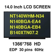 14.0" Laptop LCD Screen N140BGA-EA4 N140BGA-EB4 NT140WHM-N34 B140XTN07.2 for HP 14-CF0006DX LED Disp