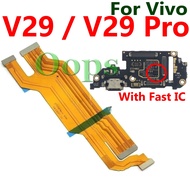 Suppor Fast Charging Charger Port Board Flex For Vivo V29 / V29 Pro Motherboard Main Board Connector