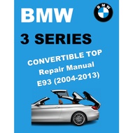 BMW 3 SERIES E93 CONVERTIBLE TOP REPAIR MANUAL