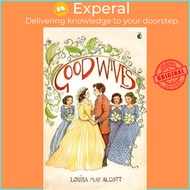[English - 100% Original] - Good Wives by Louisa May Alcott (UK edition, paperback)