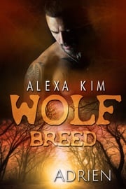 Wolf Breed - Adrien (Band 8) Alexa Kim