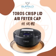 Buffalo TOROS Crisp Lid Air Fryer Cap 牛头牌烘烤帽 (KWT09)
