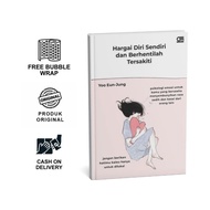 Respect Yourself and Stop Getting Hurt by Yoo Eun Jung | Gramedia Gramedia Gramedia