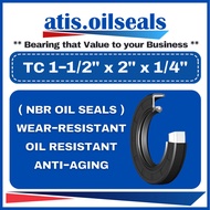 TC 1-1/2'' x 2'' x 1/4'' OIL SEAL ( 1-1/2" x 2" x 1/4"  ) 1-1/2'' x 2'' x 1/4'' / 38.1 x 50.8 x 6.35