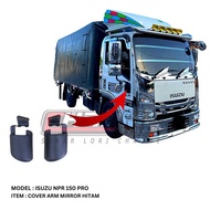 LORI ISUZU NPR 150 PRO MIRROR ARM COVER ORIGINAL