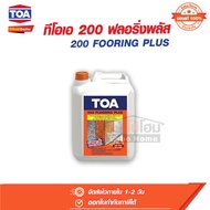 น้ำยาเคลือบใส กันซึม TOA 200 ฟลอริ่งพลัส ขนาด 1 ลิตร และ 5 ลิตร ทีโอเอ TOA 200 FLOORING PLUS