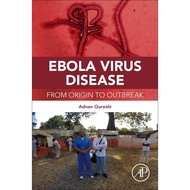 Ebola Virus Disease: From Origin to Outbreak ed 1/2016