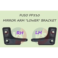 FUSO FP510  MIRROR ARM "LOWER" BRACKET