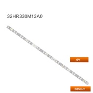 backlight strip led 1pc for TCL 32P6H TV LED Strip Light 32P6 32HR330M12A0 V5 V6 4C-LB3212-HR02J pxc