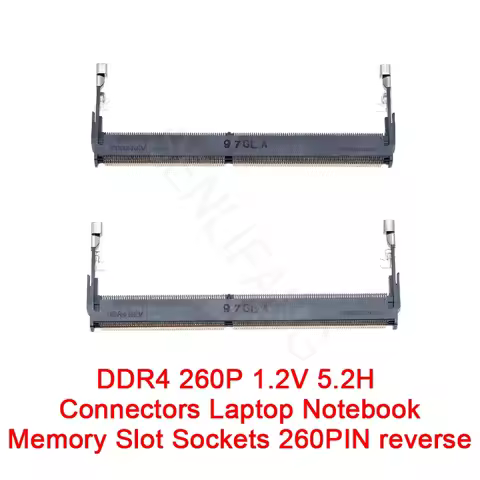 DDR4 260P 1.2V 5.2H Connectors Laptop Notebook Memory Slot Sockets 260PIN reverse（2PCS）