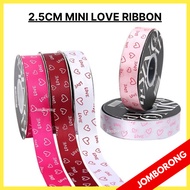 (36M) 2.5CM MINI LOVE Ribbon Reben Riben Gift Satin Organza Flower Bouquet Bunga Hadiah Cake DIY 520