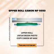 UPPER NP6650 ROLL PEMANAS CANON NP 6650