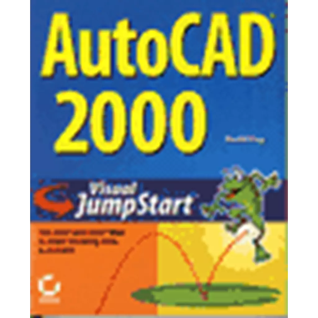 Auto CAD 2000: Visual Jump Start