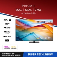 PRISM+ Alpha Series OLED TV 55 / 65 / 77 inch 120Hz 4K AI Google TV