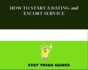 HOW TO START A DATING and ESCORT SERVICE Alexey