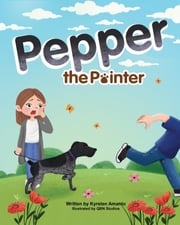 Pepper the Pointer Kyrsten Amanto