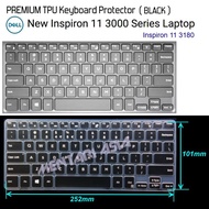 DELL Inspiron 11-3180 Keyboard Protector - PREMIUM TPU BLACK