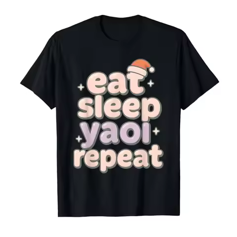 Eat Sleep Yaoi Yuri Repeat Anime BL Manga Lover Christmas T-shirt For Men Women 100% Cotton T Shirts