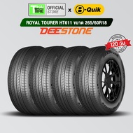 ยางรถยนต์ DEESTONE ROYAL TOURER HT611 265/60R18 (4 เส้น) บริการเปลี่ยนที่ B-Quik ยางขอบ16