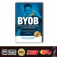 BYOB: Build Your Own Business, Your Own Boss By Brian Scrumore (English Version)