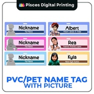 [PDP] Customized PVC / PET / Laminated With Picture Name Tag Size 2"x6"