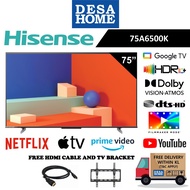 [FREE DELIVERY WITHIN KL] HISENSE 75A6500K  75" 4K UHD GOOGLE TV  A6500K (FREE HDMI CABLE & TV BRACK