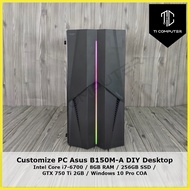 Customize PC Asus B150M-A Intel Core i7-6700 3.2GHz 8GB RAM 256GB SSD GTX 750 Ti 2GB Graphic Card DI