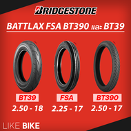 ยาง Bridgestone Battlax FSA BT390 และ BT39 ขอบ 17 18 ยางรถมอเตอไซค์