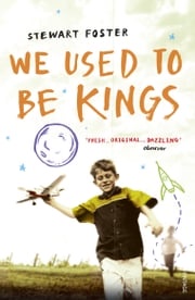 We Used to Be Kings Stewart Foster