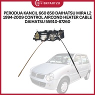 PERODUA KANCIL 660 850 DAIHATSU MIRA L2 1994-2009 CONTROL AIRCOND HEATER CABLE DAIHATSU 55910-87260