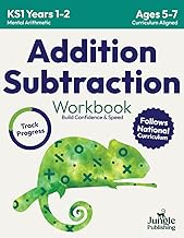 Addition and Subtraction Maths Workbook for 5-7 Year Olds: Adding and Subtracting Practice Book for 