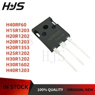 5PCS H25R1202 H15R1203 H20R1203 H40RF60 H40R1203 H20R1353 H30R1602 H30R1202 H20R1202 TO-247 In Stock