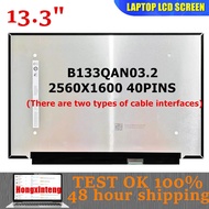 B133QAN03.2 HW0A HW1A HW2A Original NEW SCREEN 13.3IINCH 2560X1600 16:10 40PINS 100%SRGB WITH Two Ty