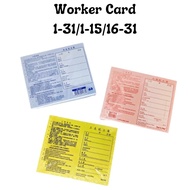 Worker Card/Time Card/Worker Attendance Card/Worker Record Card(Day1-31/Day1-15/Day16-31)