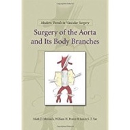 Modern Trends In Vascular Surgery: Surgery Of The Aorta And Its Body Branches