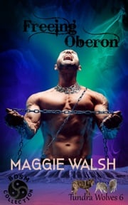 Freeing Oberon Maggie Walsh