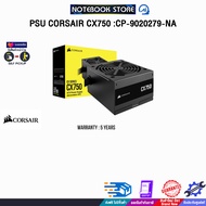 PSU CORSAIR CX750 :CP-9020279-NA/ประกัน 5 Years