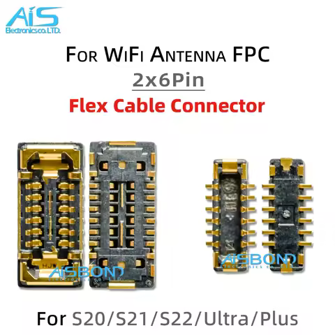 10Pcs/Lot 2*6Pin 12Pin FPC On WiFi Antenna Flex Cable Connector For Samsung Galaxy S21 S20 S22 Ultra
