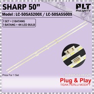 SHARP 50 Inch LC-50SA5200X / LC-50SA5500X LED Backlight TV / Lampu TV (44 LED) LC50SA5200X LC50SA550