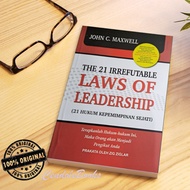 The 21 Irrefutable Laws Of Leadership - John C. Maxwell