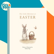 Our Little Adventure at Easter : An Easter Book for Babies and Toddlers Featuring Le by Tabitha Paig