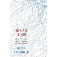 No Place to Hide: Edward Snowden, the NSA and the Surveillance State (Hardcover)/Glenn Greenwald [Sa