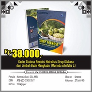 Hydrolyzed Glucose Levels Glucose Syrup from Noni Fruit Waste (Morinda citrucifolia L.)