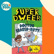 Super Dweeb V. Doctor Eraser-Butt by Jess Bradley (UK edition, paperback)